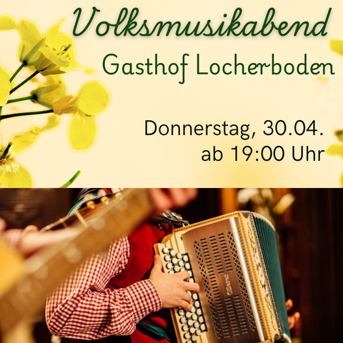 Plakat für den Volksmusikabend am 30.4.2026 um 19 Uhr in Mötz im Gasthof Locherboden